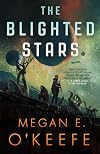 The Blighted Stars