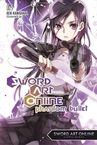 Sword Art Online 5 Phantom Bullet Reki Kawahara Sword Art Online 005: Phantom Bullet by Reki Kawahara | LibraryThing