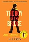 The boy on the bridge - M. R. Carey