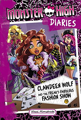 Cover of Clawdeen Wolf and the Freaky-Fabulous Fashion Show