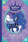 My Little Pony: Princess Luna and The Festival of the Winter Moon (The Princess Collection)