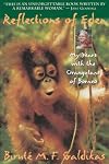 Reflections of Eden: My Years with the Orangutans of Borneo