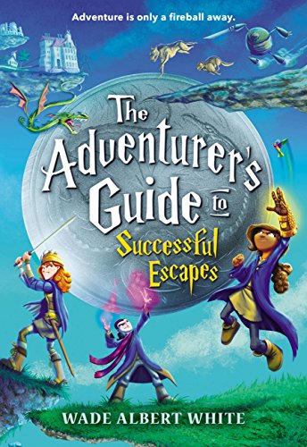 The Adventurer's Guide to Successful Escapes book cover