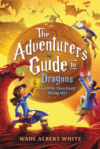 Cover of The adventurer's guide to dragons (and why they keep biting me)
