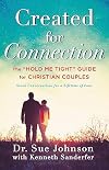 Created for Connection: The "Hold Me Tight" Guide for Christian Couples
