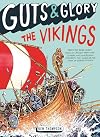 Guts & Glory: The Vikings