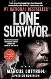 Lone Survivor The Eyewitness Account Of Operation Redwing And The Lost Heroes Of Seal Team 10