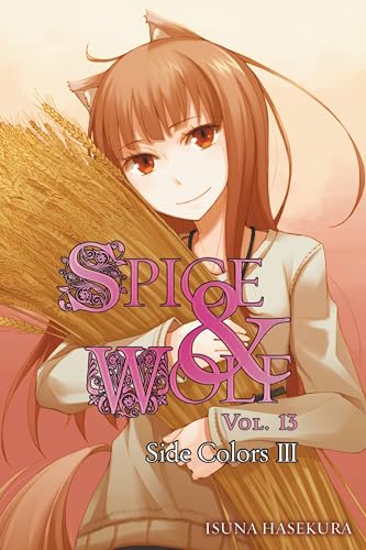 Spice and Wolf, Vol. 13: Side Colors III