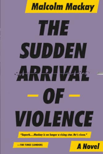 The Sudden Arrival of Violence book cover