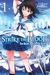 Strike the Blood [Light Novel] 1: The Right Arm of the Saint