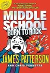 Middle School: Born to Rock (Middle School Book 11)