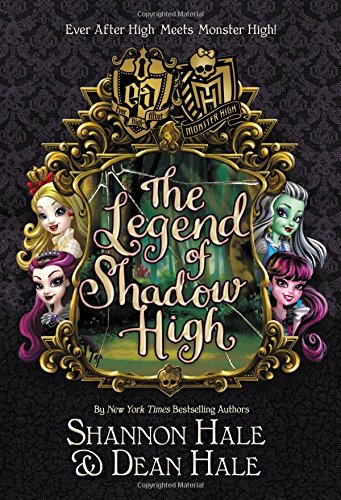 Monster High/Ever After High: The Legend of Shadow High book cover