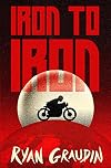 Iron to Iron