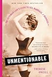 Unmentionable The Victorian Ladys Guide To Sex Marriage And Manners