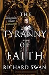 The Tyranny of Faith