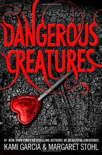 Dangerous Creatures (With: Kami Garcia) cover