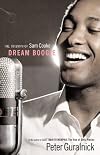 Dream Boogie: The Triumph of Sam Cooke