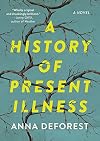 A History of Present Illness: A Novel