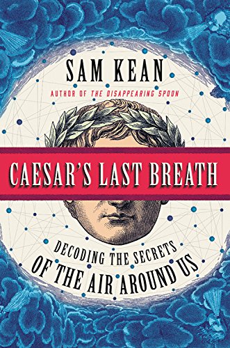 Portada de Caesar's Last Breath: Decoding the Secrets of the Air Around Us