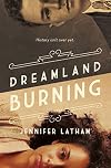 Dreamland Burning