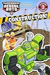 Transformers Rescue Bots: Training Academy: Construction! (Passport to Reading Level 2)