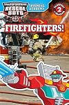 Transformers Rescue Bots: Training Academy: Firefighters! (Passport to Reading)