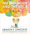 The Bad Mood and the Stick