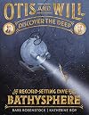 Otis and Will Discover the Deep: The Record-Setting Dive of the Bathysphere