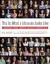 This Is What a Librarian Looks Like