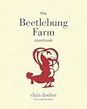 The Beetlebung Farm Cookbook A Year Of Cooking On Marthas Vineyard