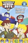 Transformers: Rescue Bots: Team of Heroes (Passport to Reading)
