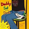 Daddy Sat on a Duck (The Daddy Series)