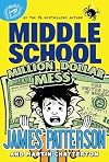 Middle School: Million Dollar Mess (Middle School, 16)