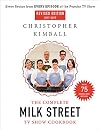 The Complete Milk Street TV Show Cookbook (2017-2019): Every Recipe from Every Episode of the Popular TV Show
