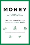Money: The True Story of a Made-Up Thing