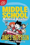 Middle School: Master of Disaster (Middle School, 12)
