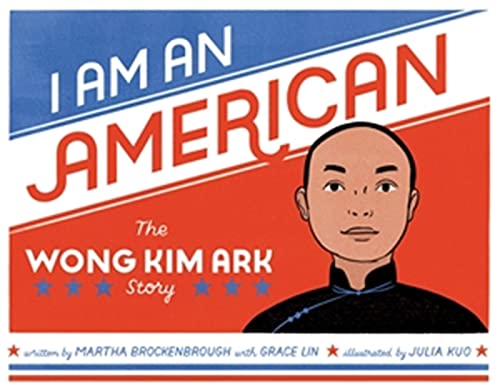I Am an American: The Wong Kim Ark Story book cover