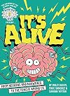 Brains On! Presents...It's Alive: From Neurons and Narwhals to the Fungus Among Us