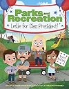 Parks and Recreation: Leslie for Class President!