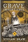 Grave Importance