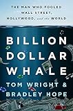 Billion Dollar Whale The Man Who Fooled Wall Street Hollywood And The World