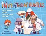 The Invention Hunters Discover How Machines Work The Invention Hunters 1