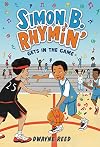 Simon B. Rhymin' Gets in the Game (Simon B. Rhymin’, 3)