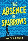 The Absence of Sparrows