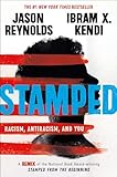 Stamped : racism, antiracism, and you