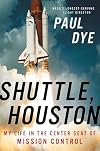Shuttle, Houston: My Life in the Center Seat of Mission Control
