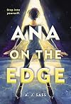 Ana on the Edge