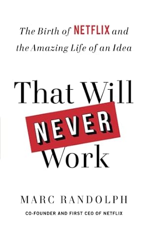 Cover of That Will Never Work by Marc Randolph