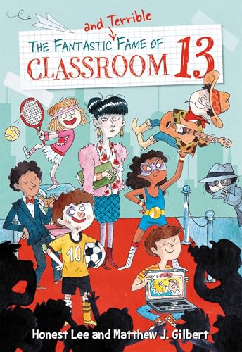 The Fantastic and Terrible Fame of Classroom 13 book cover