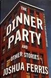The Dinner Party: Stories